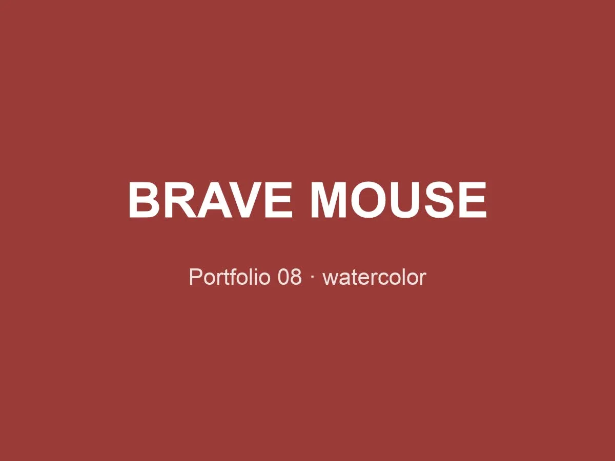 08 brave mouse